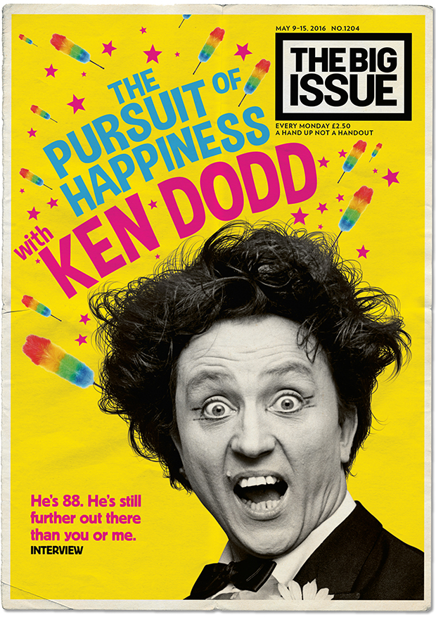 The pursuit of happiness with Ken Dodd. He’s 88 – and he’s still further out there than you or me