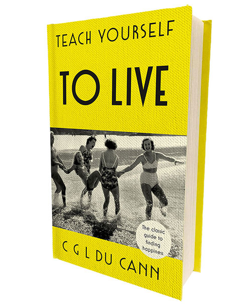 Teach Yourself To Live