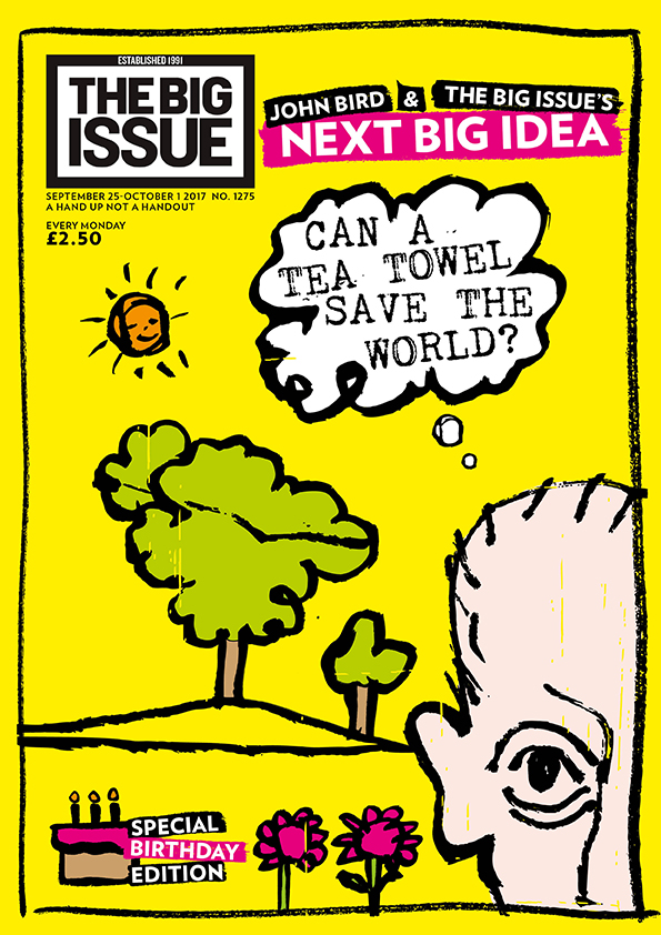 Can a tea towel save the world? John Bird & The Big Issue's next big idea