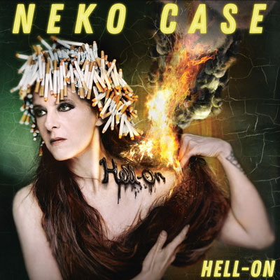 Neko Case, Hell-On