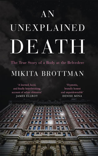 1333 Book jacket, An Unexplained Death, Mikita Brottman