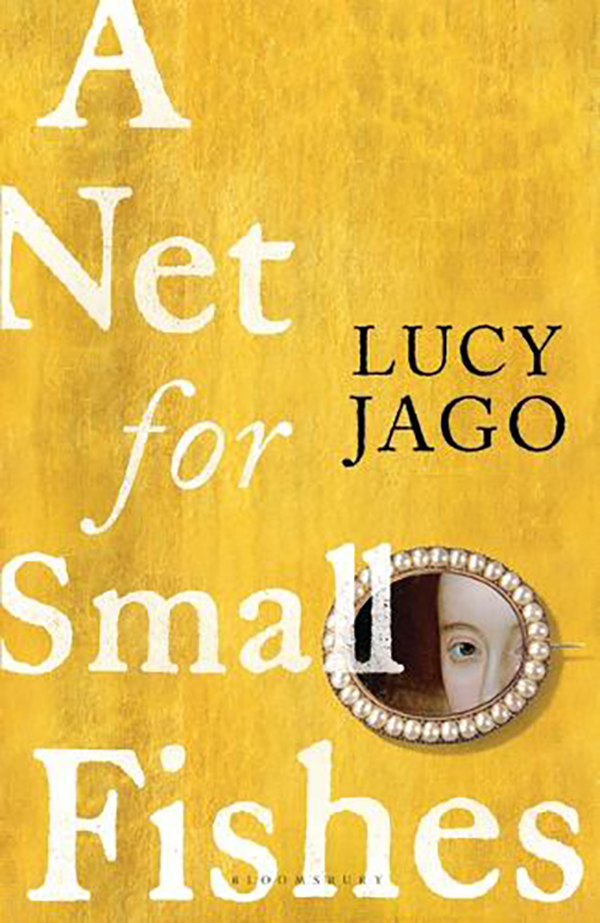 A Net for Small Fishes by Lucy Jago is out now (Bloomsbury, £16.99)