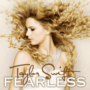 Taylor Swift's 2008 album Fearless.
