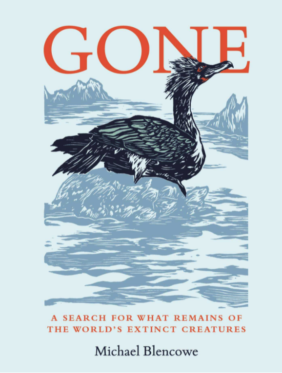 Gone: A Search for What Remains of the World’s Extinct Creatures by Michael Blencowe is published in hardback by Leaping Hare Press, priced £18.99