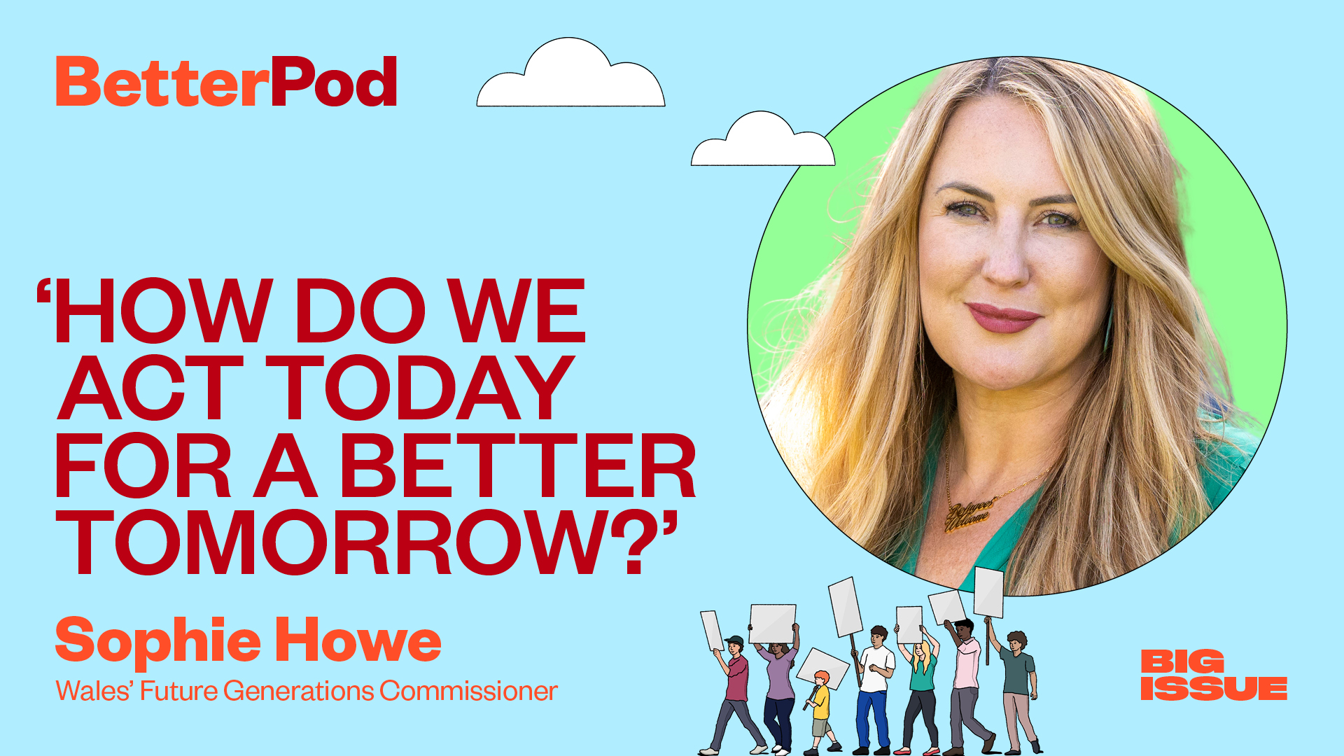 Sophie Howe Wales' Future Generations Commissioner on BetterPod