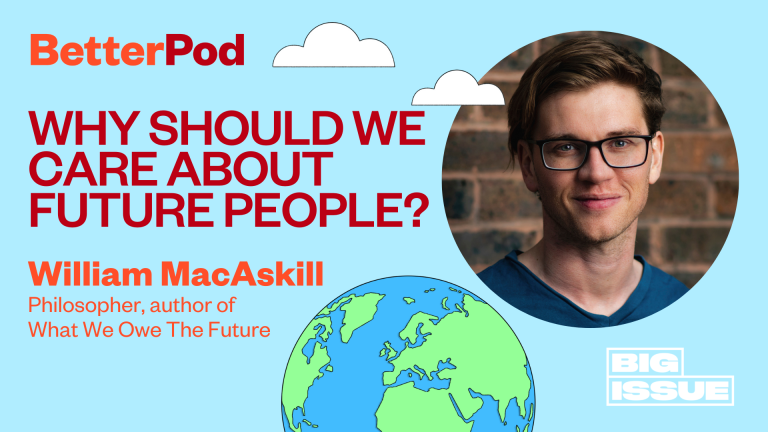 William MacAskill: Why should we care about future people?