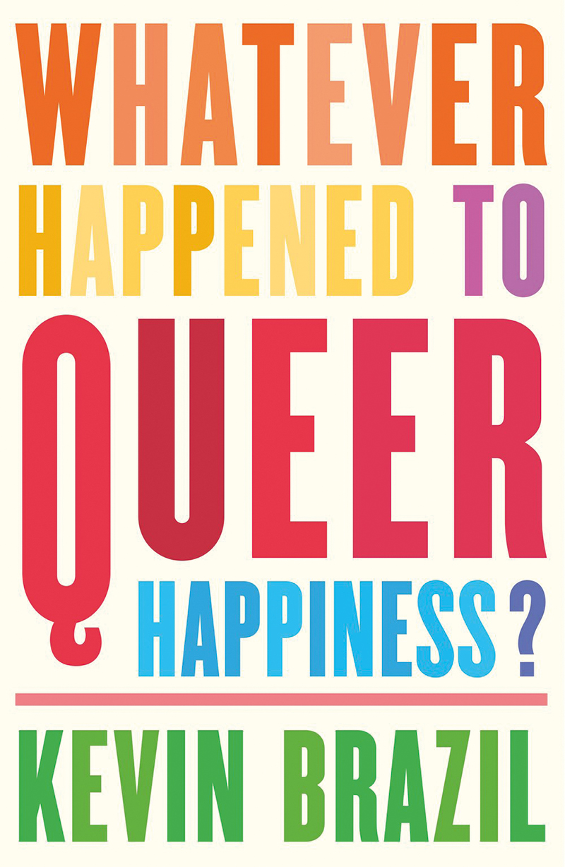 Whatever happened to queer happiness book cover