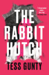 The Rabbit Hutch by Tess Gunty (Oneworld) - best books of 2022