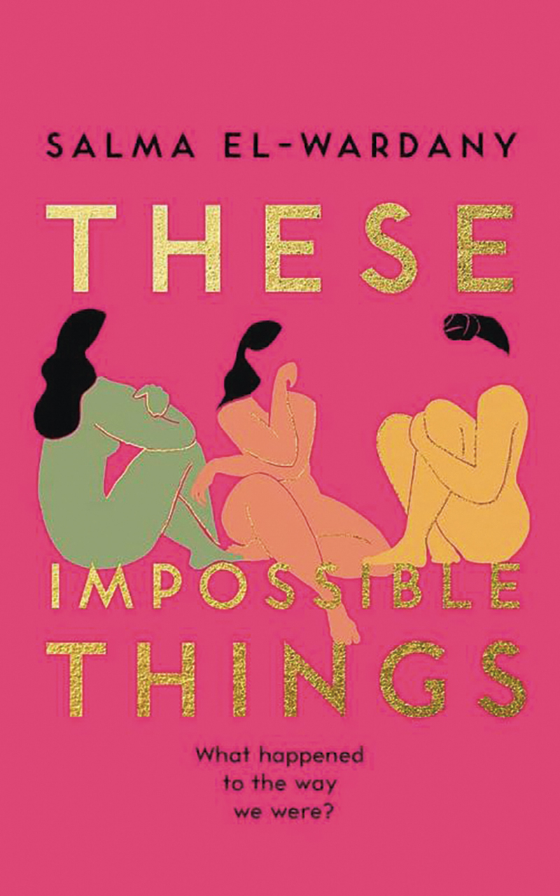 These Impossible Things by Salma El-Wardany