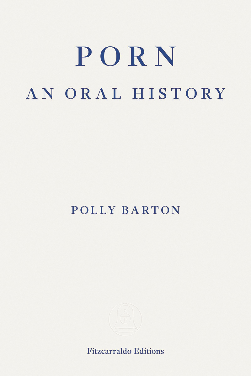 Porn: An Oral History book cover