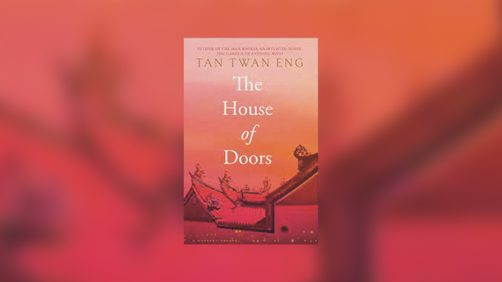 The House of Doors by Tan Twan Eng review Compelling drama set in the