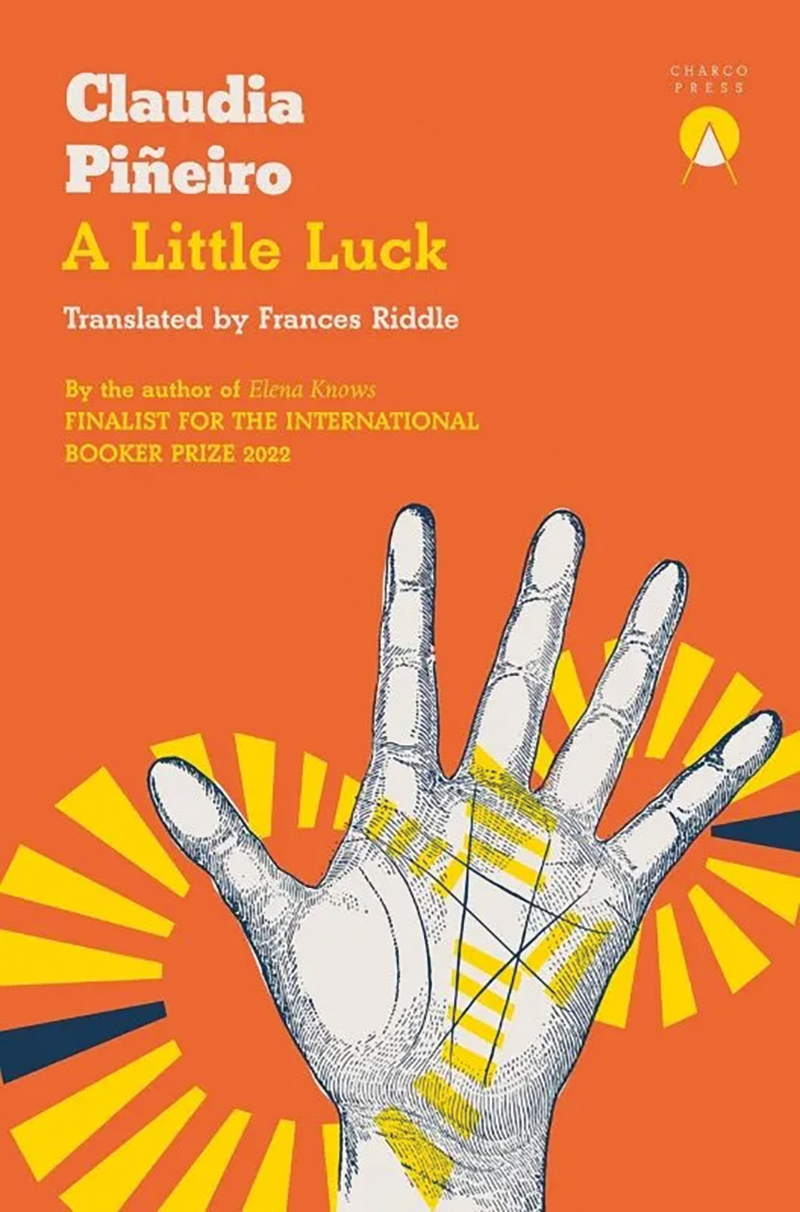A Little Luck by Claudia Piñeiro book cover