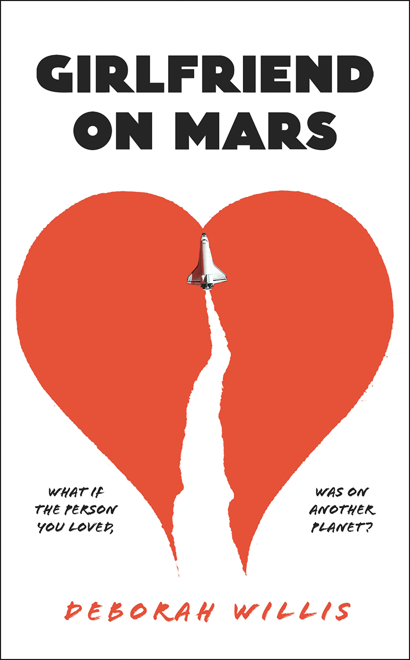 Girlfriend on Mars by Deborah Willis