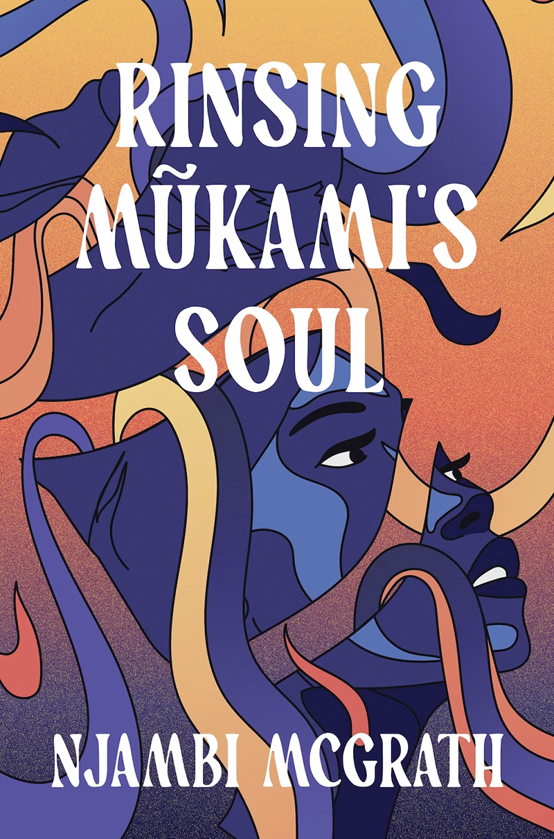 Rinsing Mũkami’s Soul by Njambi McGrath cover