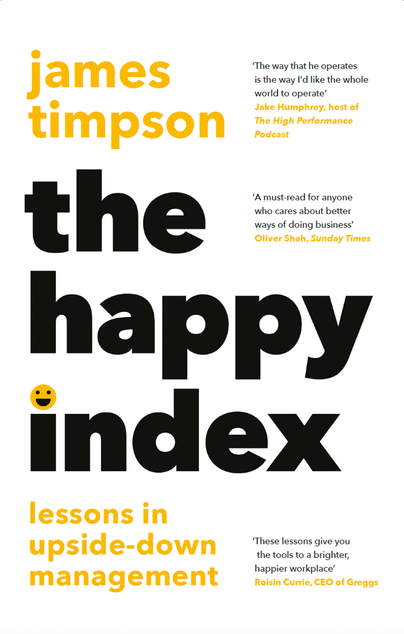 The Happy Index by James Timpson